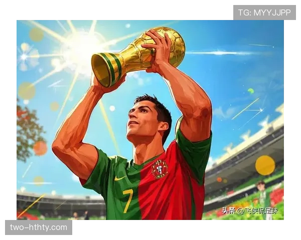 2026世界杯葡萄牙黄金一代能否圆梦 C罗最后一舞冲击大力神杯 2026世界杯葡萄牙黄金一代能否圆梦 C罗最后一舞冲击大力神杯